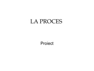 LA PROCES