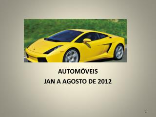 AUTOMÓVEIS JAN A AGOSTO DE 2012