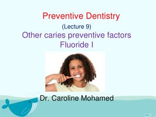 Preventive Dentistry