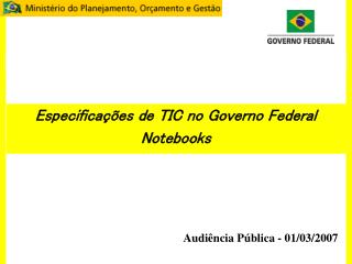 Especificações de TIC no Governo Federal Notebooks