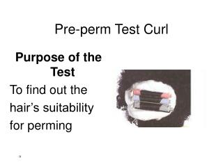 Pre-perm Test Curl