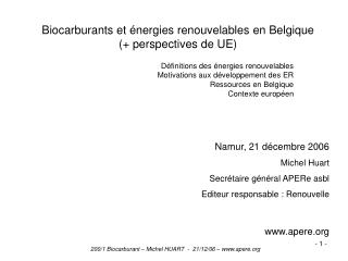 Biocarburants et énergies renouvelables en Belgique (+ perspectives de UE)