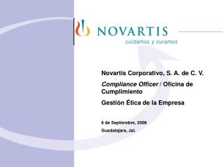 Novartis Corporativo, S. A. de C. V. Compliance Officer / Oficina de Cumplimiento