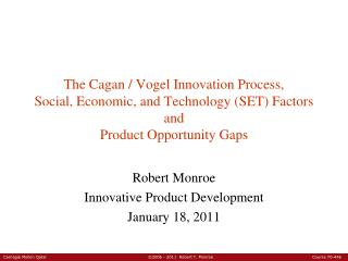 Robert Monroe Innovative Product Development January 18, 2011