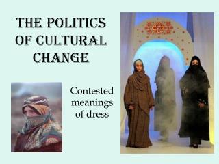 The politics of cultural change