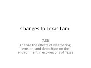Changes to Texas Land