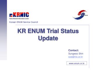 KR ENUM Trial Status Update