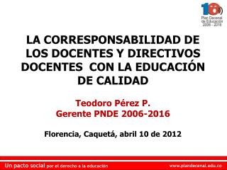 LA CORRESPONSABILIDAD DE LOS DOCENTES Y DIRECTIVOS DOCENTES CON LA EDUCACIÓN DE CALIDAD