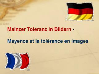 Mainzer Toleranz in Bildern - Mayence et la tolérance en images