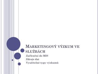 Marketingový výzkum ve službách