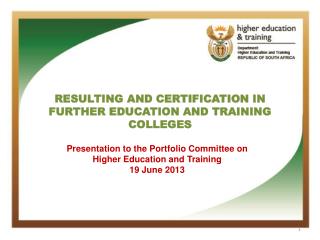 RESULTING AND CERTIFICATION IN FURTHER EDUCATION AND TRAINING COLLEGES