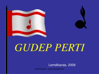 GUDEP PERTI