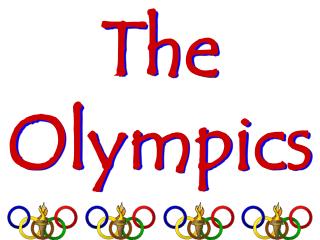 The Olympics