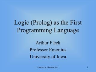 Logic (Prolog) as the First Programming Language