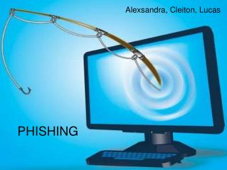 PHISHING