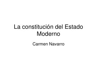 La constitución del Estado Moderno