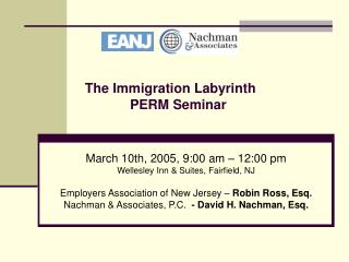 The Immigration Labyrinth PERM Seminar