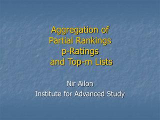 Aggregation of Partial Rankings p-Ratings and Top-m Lists