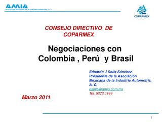 Negociaciones con Colombia , Perú y Brasil