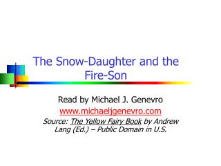 The Snow-Daughter and the Fire-Son