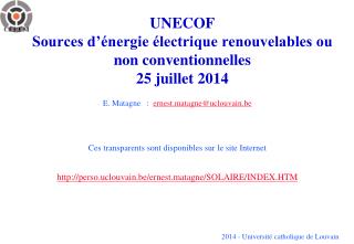 UNECOF Sources d’énergie électrique renouvelables ou non conventionnelles 25 juillet 2014