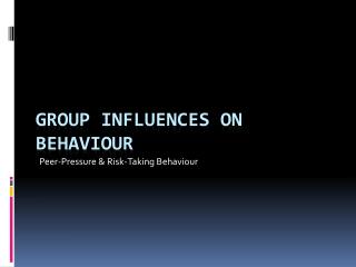 Group Influences on Behaviour