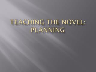 Teaching the Novel: PLanNING