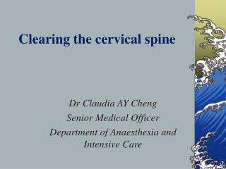 Clearing the cervical spine