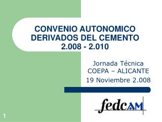 CONVENIO AUTONOMICO DERIVADOS DEL CEMENTO 2.008 - 2.010
