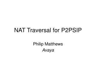 NAT Traversal for P2PSIP