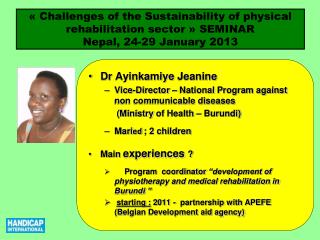 Dr Ayinkamiye Jeanine Vice-Director – National P rogram against non communicable diseases