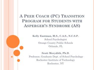 A Peer Coach (PC) Transition Program for Students with Asperger’s Syndrome (AS)