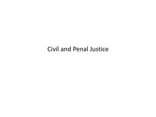 Civil and Penal Justice