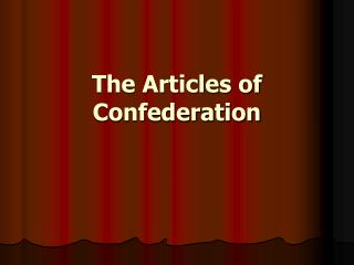 The Articles of Confederation