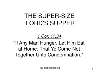 THE SUPER-SIZE LORD’S SUPPER