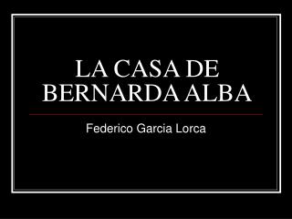 LA CASA DE BERNARDA ALBA