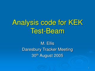 Analysis code for KEK Test-Beam