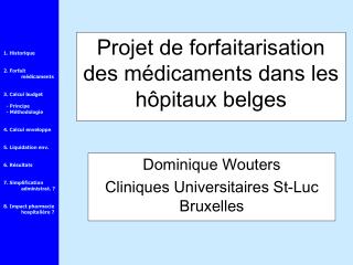 Projet de forfaitarisation des médicaments dans les hôpitaux belges
