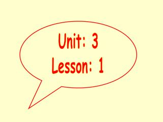Unit: 3 Lesson: 1