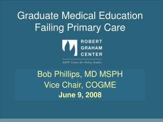 Graduate Medical Education Failing Primary Care