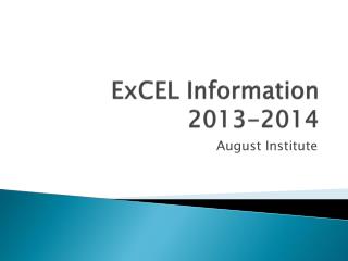 ExCEL Information 2013-2014