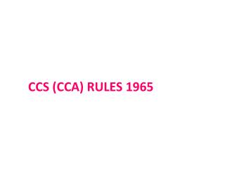 CCS (CCA) RULES 1965