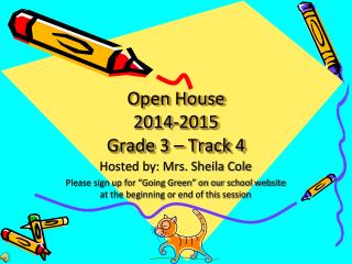 Open House 2014-2015 Grade 3 – Track 4