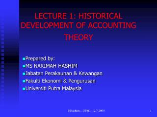 LECTURE 1: HISTORICAL DEVELOPMENT OF ACCOUNTING THEORY