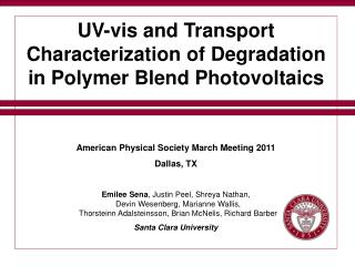 UV-vis and Transport Characterization of Degradation in Polymer Blend Photovoltaics