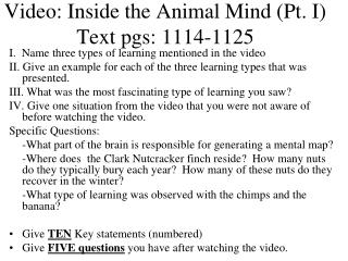Video: Inside the Animal Mind (Pt. I) Text pgs: 1114-1125