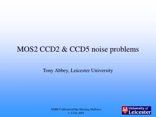 MOS2 CCD2 &amp; CCD5 noise problems