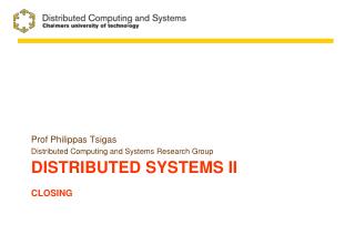 Distributed systems II Closing