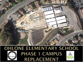 Ohlone Elementary School Phase 1 Campus Replacement