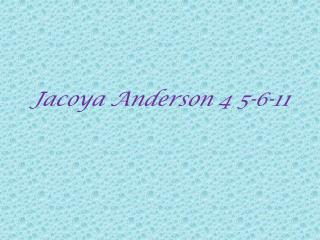 Jacoya Anderson 4 5-6-11